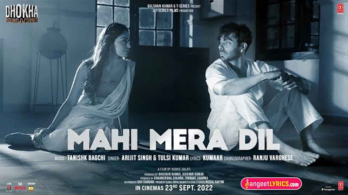 Mahi Mera Dil Lyrics in Hindi